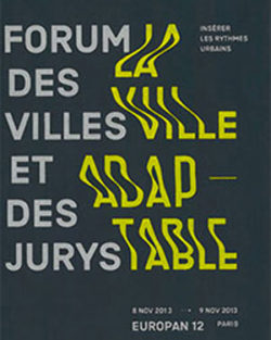 Forum des villes et des jurys europan 12 à Paris